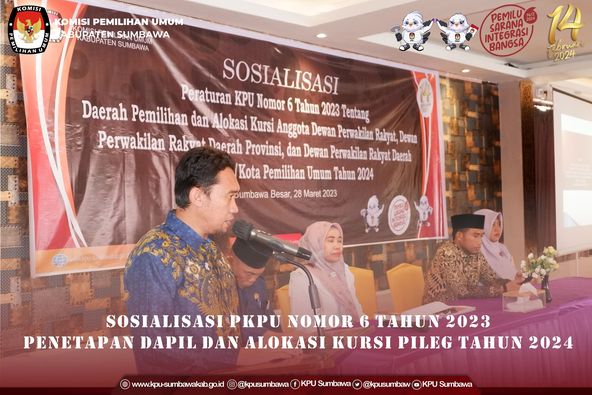 Sosialisasi PKPU Nomor 5 Tahun 2023 Penetapan Dapil Dan Alokasi Kursi PILEG