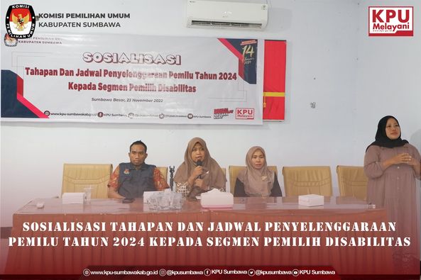 Sosialisasi Tahapan Dan Jadwal Penyelenggaraan Pemilu tahun 2024 kepada pemilih Disabilitas